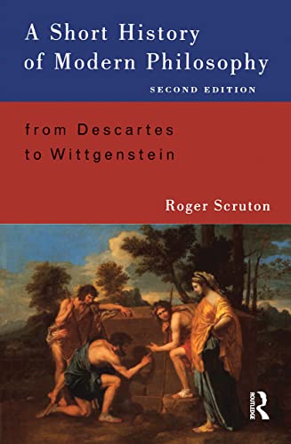 A Short History of Modern Philosophy: From Descartes to Wittgenstein Cover