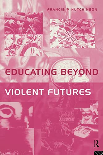 Educating beyond violent futures Cover