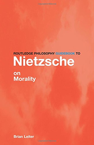 ROUTLEDGE PHILOSOPHY GUIDEBOOK TO NIETZSCHE ON MORALITY. Cover