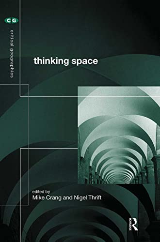 Thinking Space (Critical Geographies) Cover