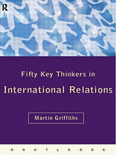 Fifty Key Thinkers in International Relations Cover
