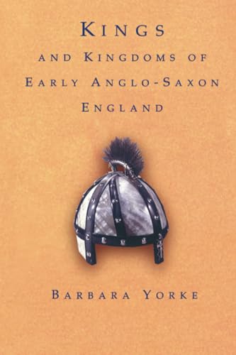 Kings and Kingdoms of Early Anglo-Saxon England Cover