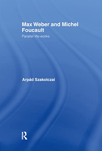 Max Weber and Michel Foucault Cover