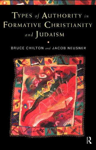 Types of authority in formative Christianity and Judaism Cover