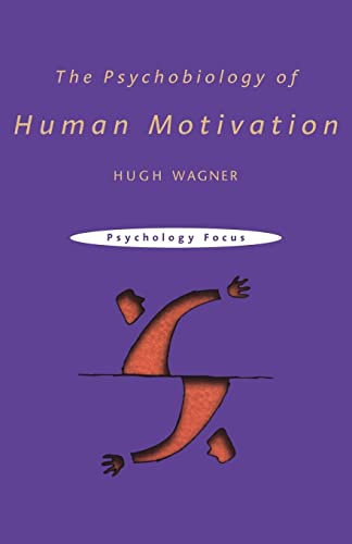 The psychobiology of human motivation Cover