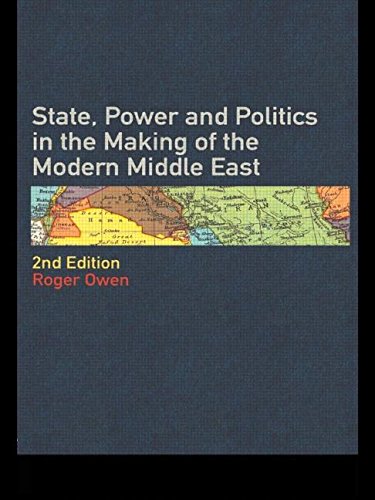 State, power & politics in the making of the modern Middle East Cover