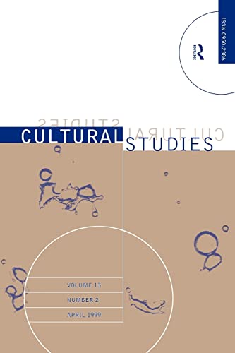 Cultural Studies: Chicana/o Latina/o : Transnational and Transdisciplinary Movements (Cultural Studies : Theorizing Politics, Politicizing Theory, Vol 13, Number 2, April 1999) Cover
