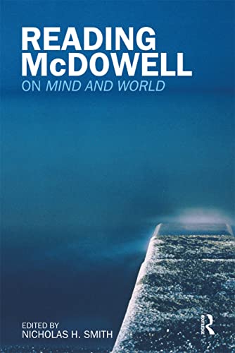 READING MCDOWELL: ON MIND AND WORLD; ED. BY NICHOLAS H. SMITH. Cover