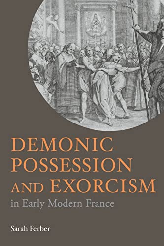 Demonic possession and exorcism in early modern France Cover