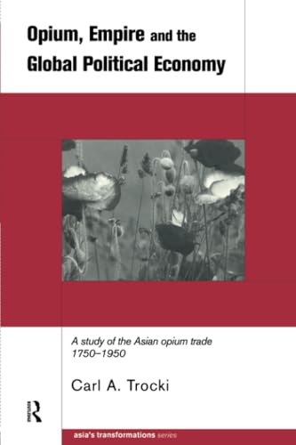 Opium, empire and the global political economy Cover