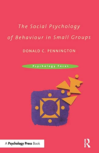 The social psychology of behaviour in small groups Cover
