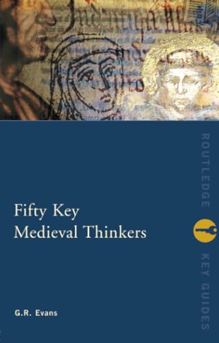 Fifty Key Medieval Thinkers (Routledge Key Guides) Cover