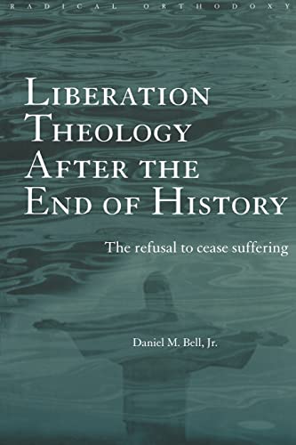 Liberation Theology After the End of History Cover