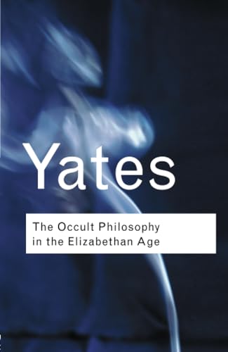 The occult philosophy in the Elizabethan age Cover