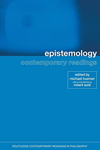 EPISTEMOLOGY: CONTEMPORARY READINGS; ED. BY MICHAEL HUEMER. Cover