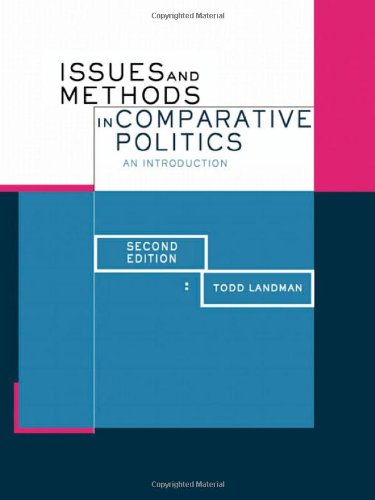 Issues and methods in comparative politics Cover