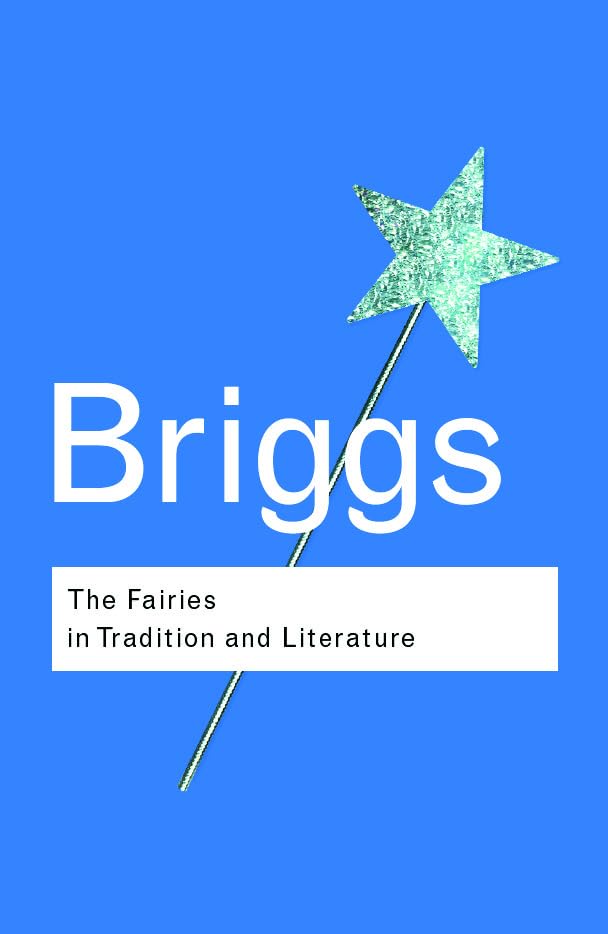 The fairies in tradition and literature Cover