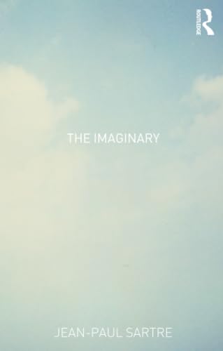 IMAGINARY: A PHENOMENOLOGICAL PSYCHOLOGY OF THE IMAGINATION; ED. BY ARLETTE ELKAIM-SARTRE. Cover