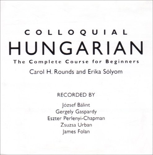 COLLOQUIAL HUNGARIAN: THE COMPLETE COURSE FOR BEGINNERS. Cover