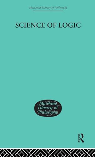 Science of Logic (Muirhead Library of Philosophy) Cover