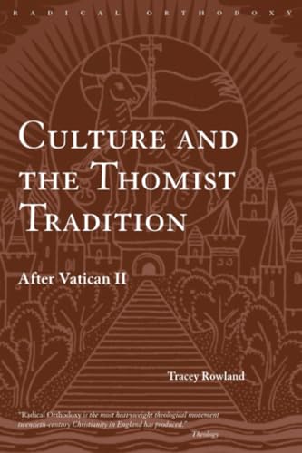 Culture and the Thomist Tradition Cover