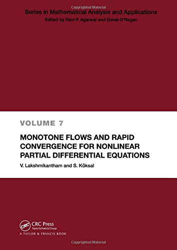 Monotone Flows and Rapid Convergence for Nonlinear Partial Differential Equations (Series in Mathematical Analysis and Applications, 7) Cover