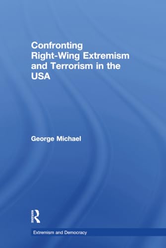 Confronting Right Wing Extremism and Terrorism in the USA Cover