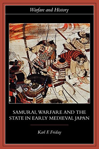 Samurai, warfare & the state in early medieval Japan Cover