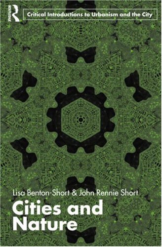 Cities & Nature (Routledge Critical Introductions to Urbanism and the City) Cover