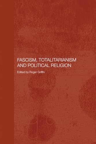 Fascism, Totalitarianism, and Political Religion (Totalitarian Movements and Political Religions) Cover