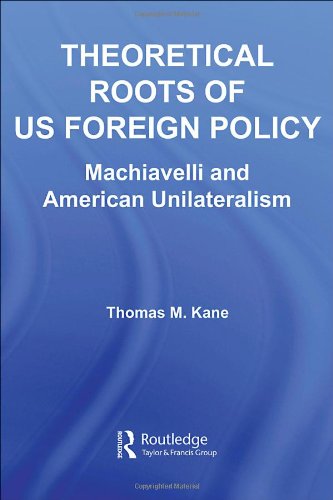 Theoretical roots of US foreign policy Cover
