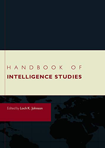 HANDBOOK OF INTELLIGENCE STUDIES; ED. BY LOCH JOHNSON. Cover