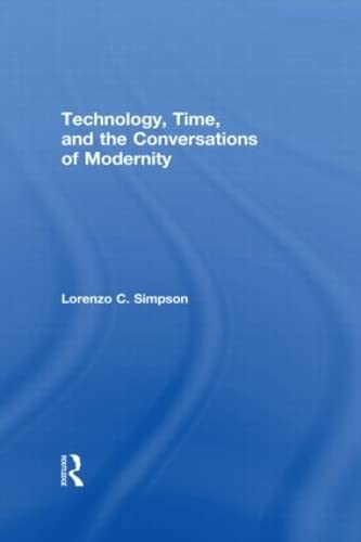 Technology, time, and the conversations of modernity Cover