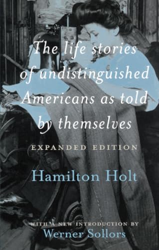 The life stories of undistinguished Americans, as told by themselves Cover