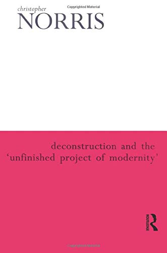 Deconstruction and the 'unfinished project of modernity' Cover