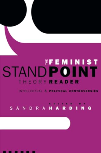 The feminist standpoint theory reader Cover