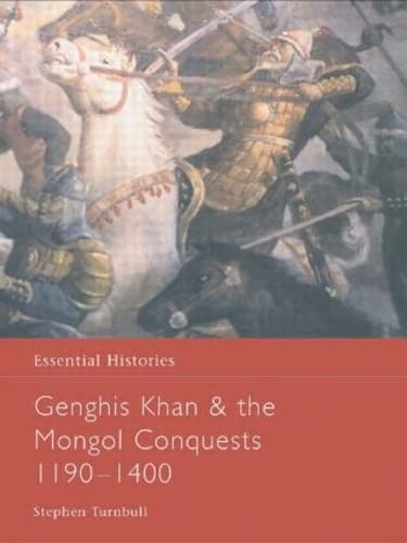 Genghis Khan & the Mongol conquests, 1190-1400 Cover