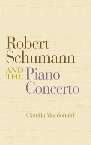 Robert Schumann and the piano concerto Cover