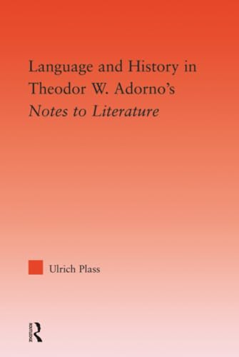 Language and History in Theodore W. Adorno's Notes to Literature (Studies in Philosophy) Cover