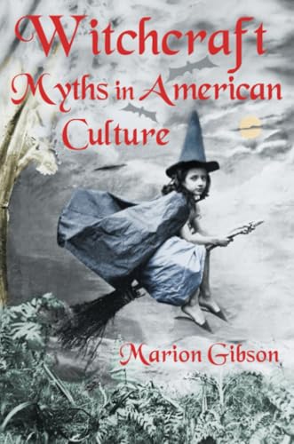 Witchcraft Myths in American Culture Cover