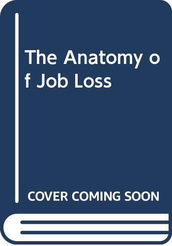 The Anatomy of job loss Cover