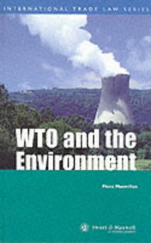 The WTO and the Environment (International Trade Law Series) Cover