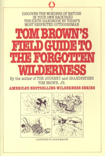 Tom Brown's Field Guide to the Forgotten Wilderness (Tom Brown's Field Guides) Cover