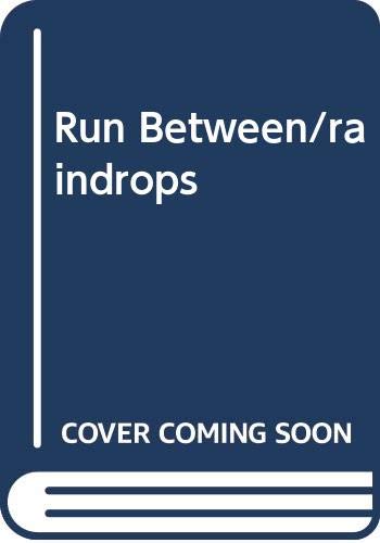 Run Between/raindrops Cover