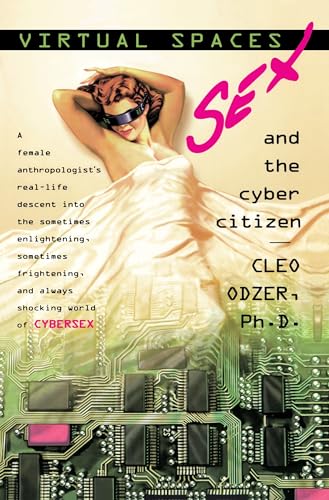 Virtual Spaces: Sex and the Cyber Citizen Poster