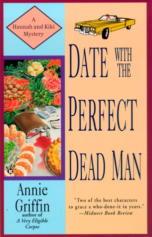 Date with the Perfect Dead Man (Hannah and Kiki Mysteries) Cover