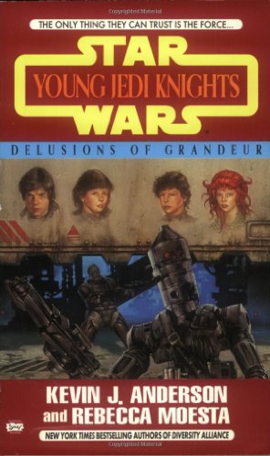Delusions of Grandeur (Star Wars: Young Jedi Knights, Book 9) Cover