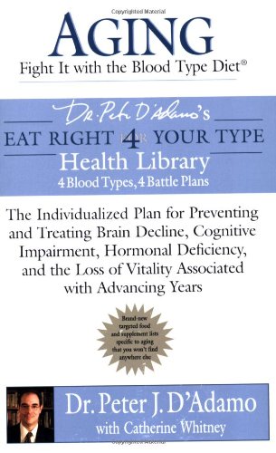 Aging: Fight it with the Blood Type Diet Cover