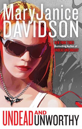 Undead and Unworthy (Queen Betsy, Book 7) Cover