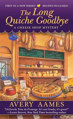 The Long Quiche Goodbye (CHEESE SHOP MYSTERY) Cover